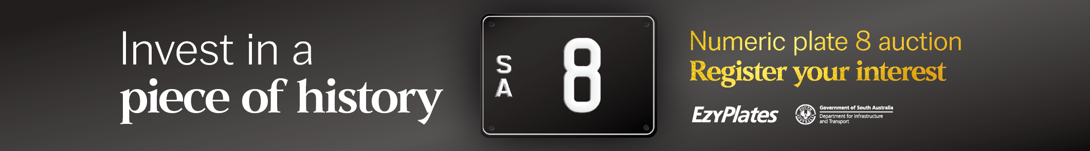 Invest in a piece of history. Numeric plate 8. Register your interest. A render of an SA licence plate with thenumber '8'.